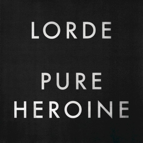 Pure Heroine - Album Cover